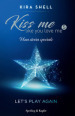 Let's play again. Kiss me like you love me. Ediz. italiana. 5.